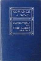 17. Conrad (Joseph) and Hueffer (Ford Madox, Ford Madox Ford). Romance; a novel. Smith, Elder & Co., 1903. First Edition. Original dark blue cloth lettered and decorated in white and gilt.