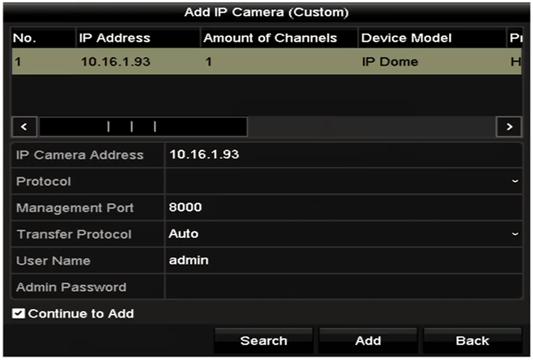 Figure 3. 14 Add IP Camera 2. Select the detected IP camera and click the Add button to add it directly, and you can click the Search button to refresh the online IP camera manually.