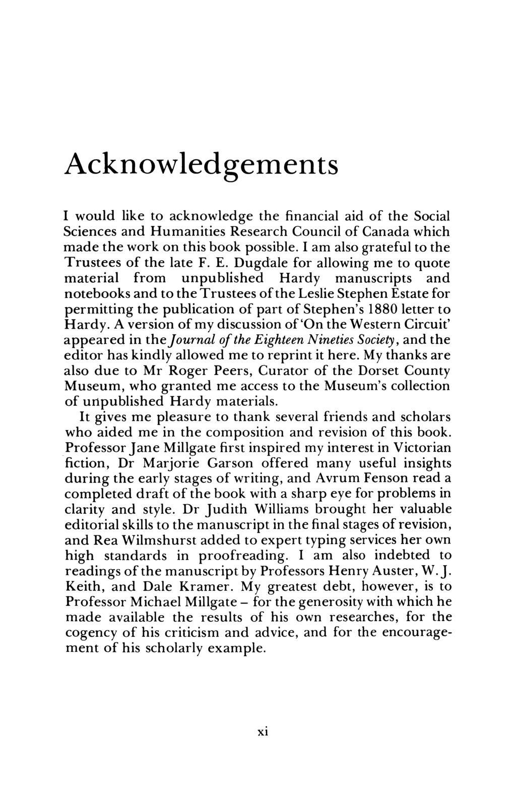 Acknowledgements I would like to acknowledge the financial aid of the Social Sciences and Humanities Research Council of Canada which made the work on this book possible.