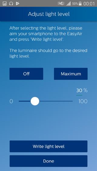 Configure scenes 4. Set the desired light level: 30%. Once ready, aim the smartphone at the sensor of a luminaire of the group and press Write light level.