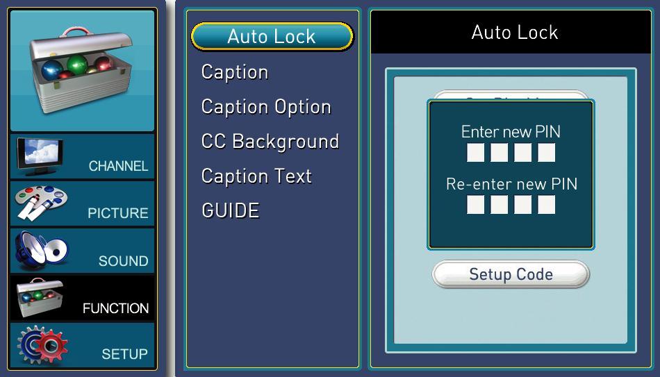 5. SETUP CODE This subfunction sets the password. a. Press MENU to open the OSD and highlight FUNCTION by pressing the button. b. Press or to select the functions and highlight AUTO LOCK. c.