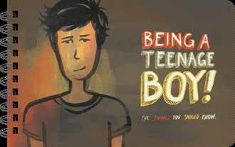 50 SRP: $16-18 Being a Teenage Girl - Illustrated Being a Teenage Boy - Illustrated WHY WE DID AN ILLUSTRATED VERSION.
