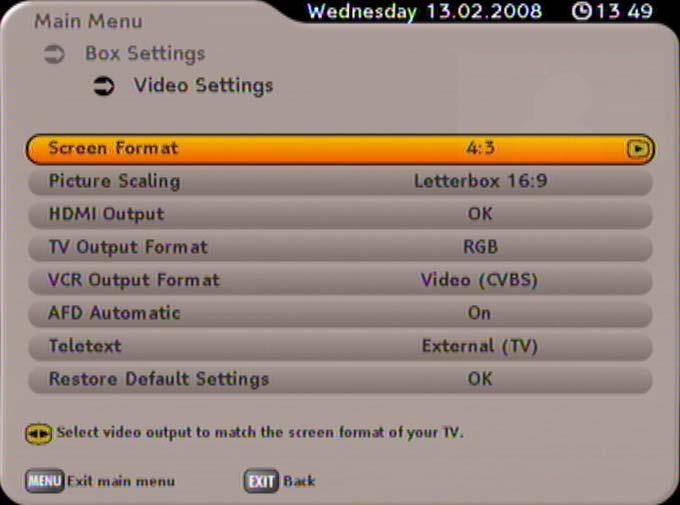 BOX SETTINGS VIDEO AND AUDIO SETTINGS Also note the bars at the bottom of the on-screen display! These provide information on what to do next. Use the buttons to select the line you want to change.