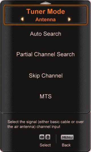 TV Menu If Initial Setup was cancelled when you first used your HDTV, or setup has changed (such as switching from Antenna to Cable), channels can be scanned using the TV TUNER setup menu. 1.