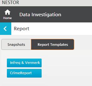 4.3 Reports To create a report for a CSI use case, it is advisable to use the Report Templates view