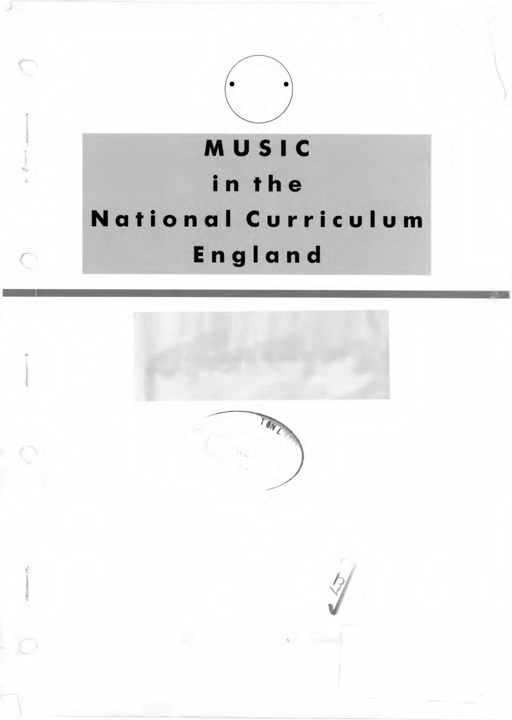 MUSIC in the National Curriculum (England) This has
