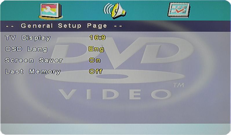 1. General Setup Page a. Press the D.SETUP button and then press the / to display the GENERAL SETUP PAGE when you are in DVD mode and press ENTER. b. Press the / button to select options in the menu.
