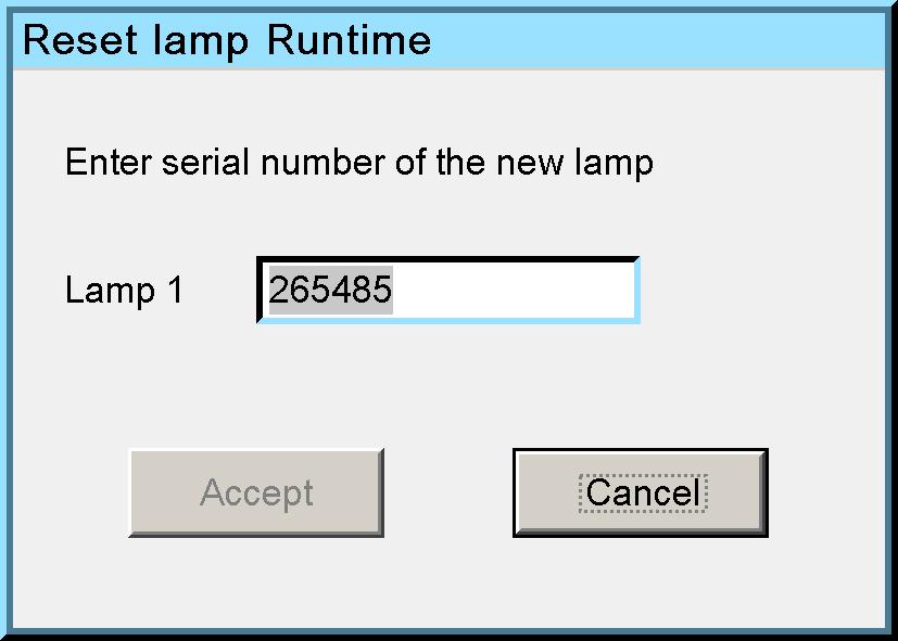 3. Lamp replacement procedure A dialog box is displayed Image 3-2 8.