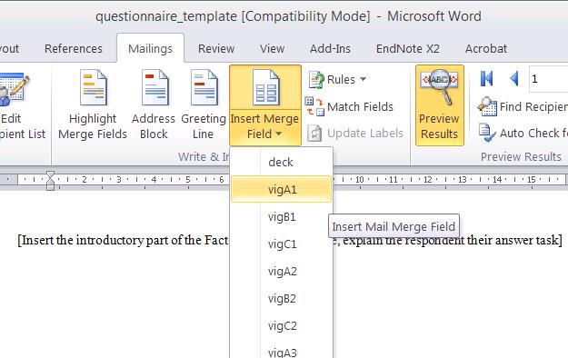 2) Insert merge fields that correspond to the single vignette phrases a) Click Insert Merge Field and select the correct merge field;