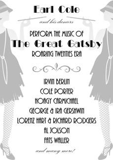 GREAT GATSBY (ROARING 20s) Earl and his dancers perform music from the Great Gatsby era including songs from legendary composers, band leaders and artists such as Irvin