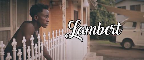 The Films LAMBERT - THE AUSTRALIAN DREAM LIVE IT LOVE