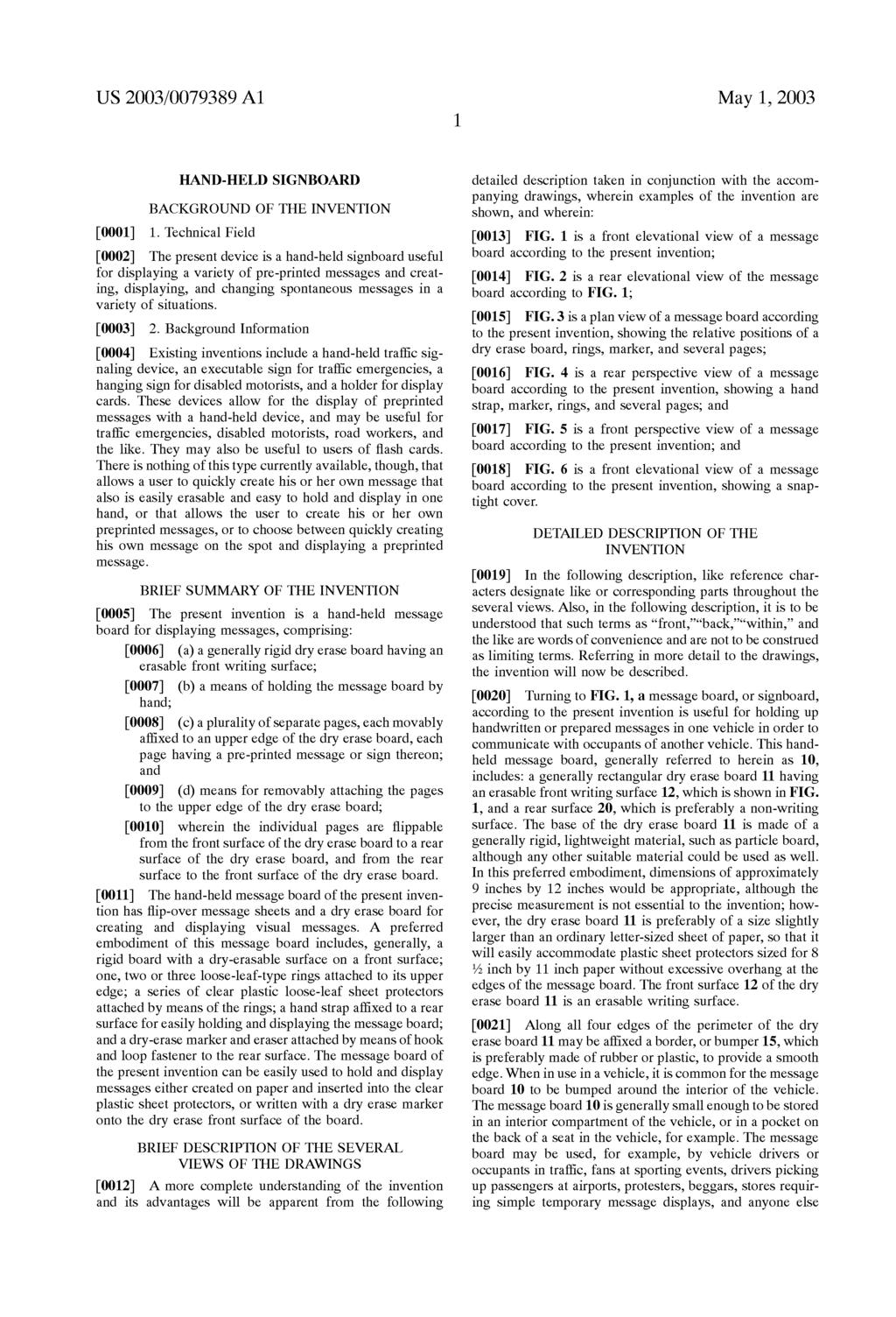 US 2003/0079389 A1 May 1, 2003 HAD-HELD SIGBOARD BACKGROUD OF THE IVETIO 0001) 1.