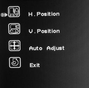 Position OSD menu Enter Position setup interface in the main menu. 1. Press + and -to select the desired option and then Press MENU to enter this item. 2.