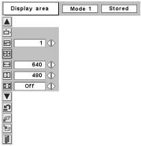 Computer Input Display area Select the resolution at the Display area dialog box. Display area H Adjusts the horizontal area displayed by this projector.