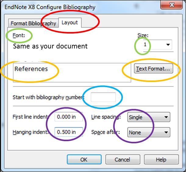 9 In the Layout window: Choose the same Font and Size as your Word document Name the reference list, e.g.