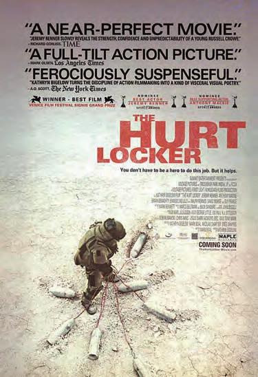 3 Item 2: Poster and extract from an article on The Hurt Locker. The Hurt Locker, a film about members of a bomb-disposal team in Iraq, won the 2010 Oscar as best Film.