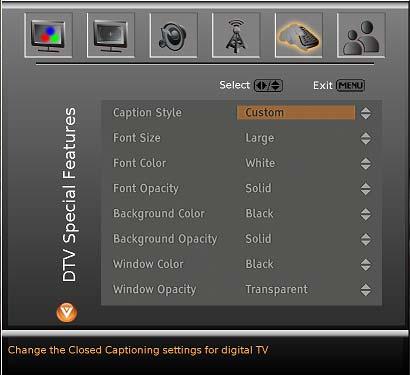 Closed Caption for regular TV is commonly CC1 or CC2. 5.2.4 Digital Closed Caption Style When watching DTV, the Digital CC Style feature is available in the Setup menu.