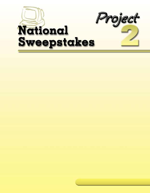 Congratulations! You just won the National Sweepstakes second prize $120,000. It s not $10 million, but it sure is nice! You ll be receiving $10,000 on the first of each month for the next 12 months.