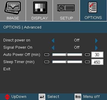 User Controls Options Advanced Direct Power On On: The projector will automatically power on when AC power is supplied, without pressing the Power/Standby key on the projector control panel or Power