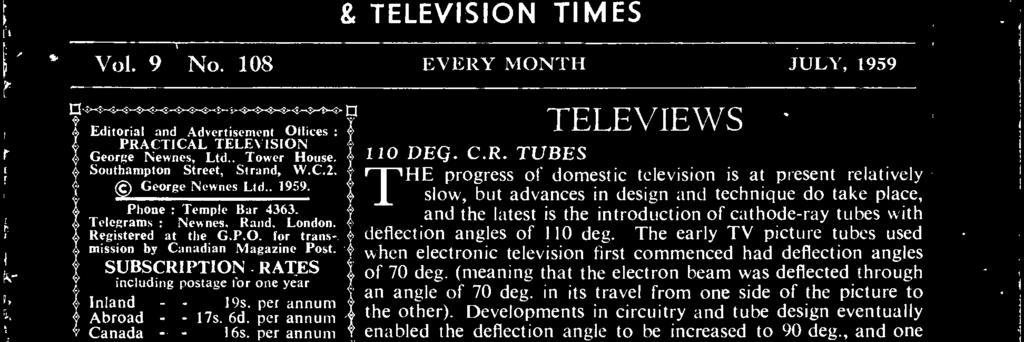 All correspondence intended for the Editor should be addressed to : The Editor, " Practical Television," George Newnes, Ltd., Tower House, Southampton Street, Strand, W.C.2.