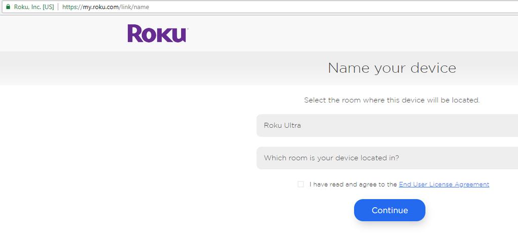 10. After your Roku is linked you will have to name your device and then select its location. 11.