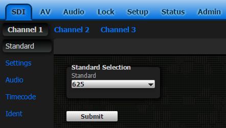 4.1 DIGITAL VIDEO STANDARD Select the required video standard and press Submit. Currently available standards from the mainboard outputs are shown in the table below.