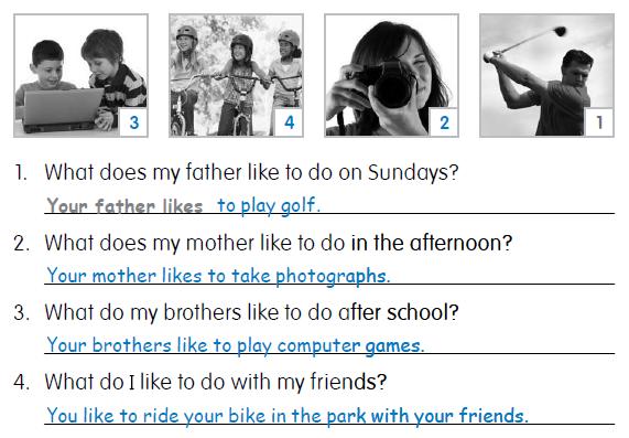 C. Separate the conversations. 1. A: What do your friends like to do? B: They like to play chess. G. Answer the questions and number the pictures (1-4). 2. A: What does Bobby like to do?