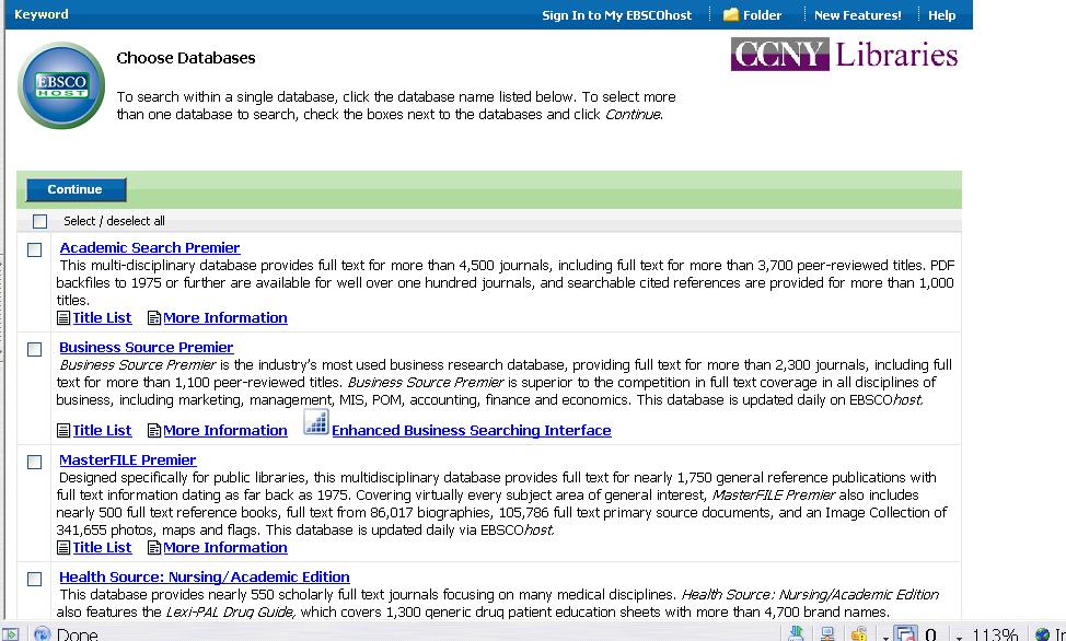 EBSCOHOST In EBSCOHOST you can search many databases simultaneously.