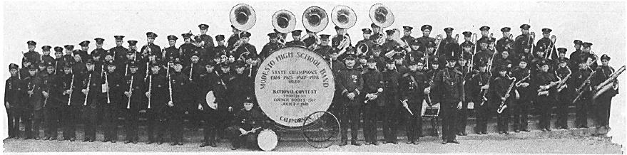 Modesto High School Band Organized fall 1920 William Whilman Higgins Directed by Frank Mancini (1922-1951) Former clar.