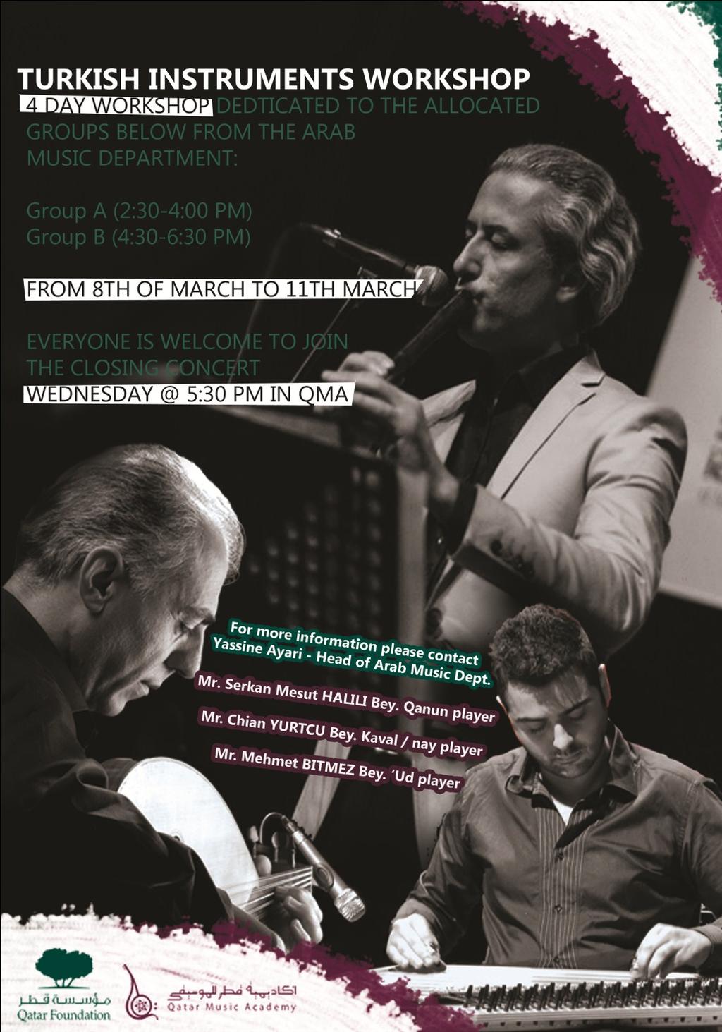 Coming soon to the AMD Turkish Musicians to Collaborate with QMA The Arab Music Department is inviting three Turkish musicians from Istanbul Technical University, Traditional Music Conservatory for a