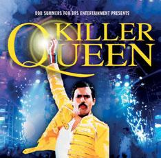 Killer Queen Friday, 5th October - 7:30pm 20 / 19 Killer Queen have been performing their tribute to Queen s concert since 1993.