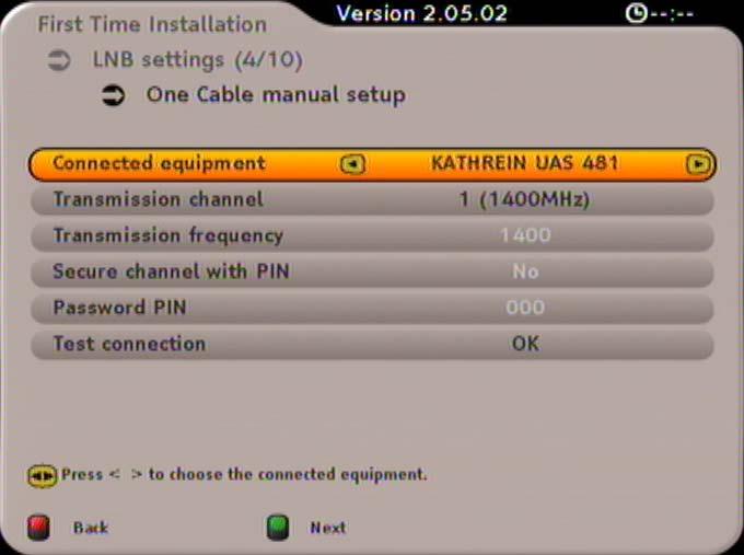 FIRST INSTALLATION: Single-cable system (Manual) Press the button to confi rm. Press (if necessary several times) the (green) button until you reach the Channel list selection point.
