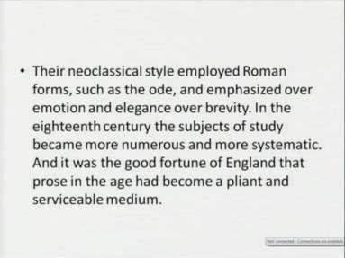 (Refer Slide Time: 36:54) Their neoclassical style employed Roman forms, such as the ode, as