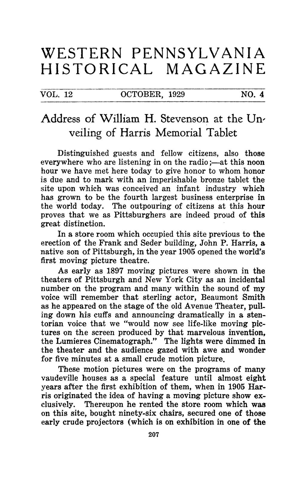WESTERN PENNSYLVANIA HISTORICAL MAGAZINE VOL. 12 OCTOBER, 1929 NO. 4 Address of William H.