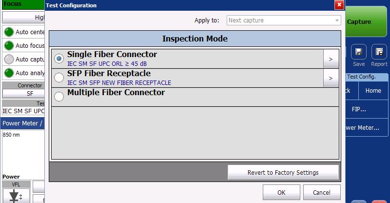 Setting up Your Fiber Inspection Probe and ConnectorMax2 Managing and Selecting Test Configurations 3. If necessary, in the Apply to list, select Next capture. 4.