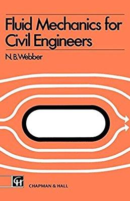 Fluid Mechanics for Civil Engineers: SI edition By