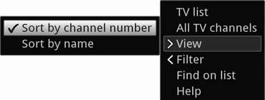 View The View option allows you to change the channel display order. The available options are Sort by channel number (sorting by channel slot number) or Sort by name (alphabetical sorting).