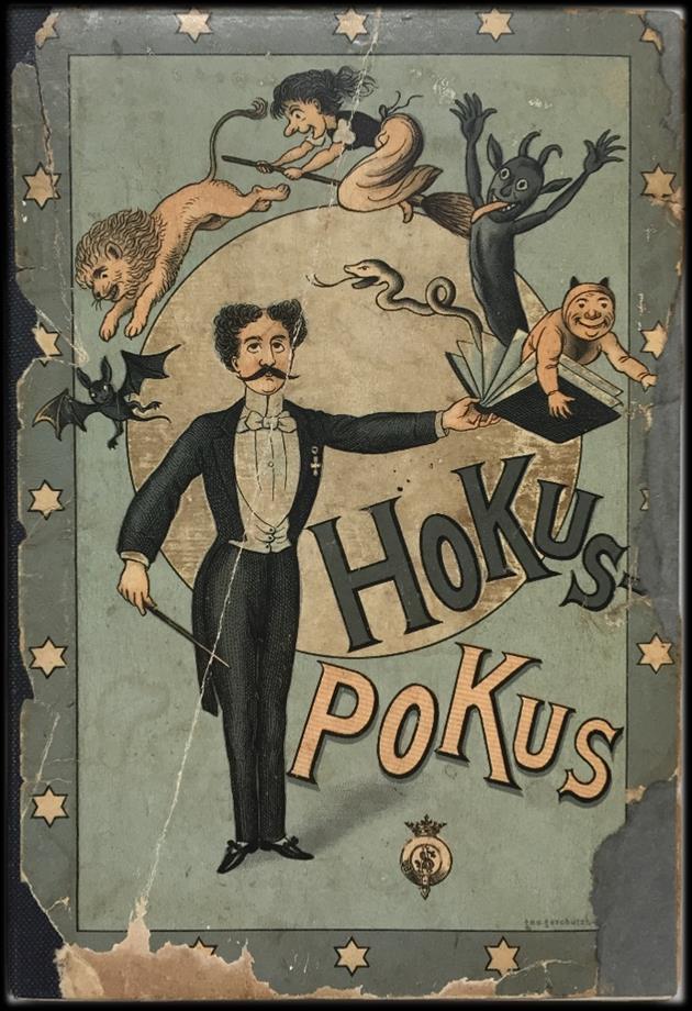 17. HOKUS POKUS. The Magical Book, Blow Book or Magic Picture Book amusing and interesting for young and old.