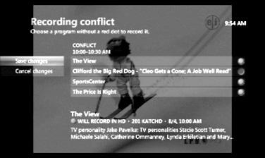 Solve Single Program Conflicts To record the new program, select it from the menu on the Recording conflict screen and press.