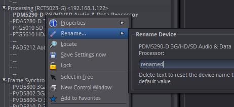 Rename It is possible to rename individual items (RackFrames and individual devices) in the APPolo Device Tree. The default name of a device is the LYNX product name.