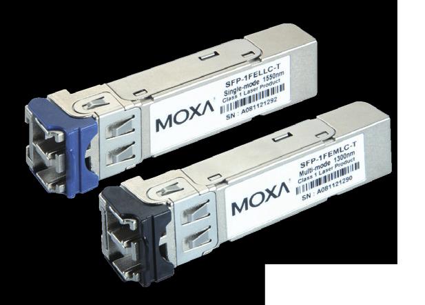 Connectors: Duplex LC Connector Optical Fiber Fast Ethernet Warranty Warranty Period: 3 years Details: See www.moxa.com/warranty Dimensions SFP-M SFP-S SFP-L Wavelength 1300 nm 1310 nm 1550 nm Max.