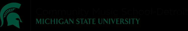 MSU Community Music School-Detroit Spring Semester 2019 -- Class Schedule (Please note: Classes must have a minimum of 5 students) Revised 1/22/19 Class Ages Instructor Day & Room Time Semester Cost