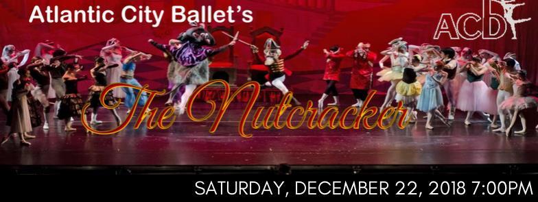 The Atlantic City Ballet s The Nutcracker with LIVE music by the Garden