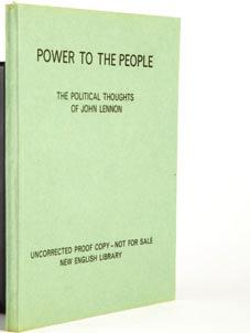 152/ 152/ Lennon, John: POWER TO THE PEOPLE: THE POLITICAL THOUGHTS OF JOHN LENNON London: New English Library. 1972 Uncorrected Proof Copy of this unpublished book.