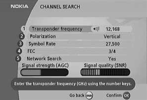 The information you need to enter in this menu is available in magazines covering satellite TV reception, on the Internet or from your Service Provider.