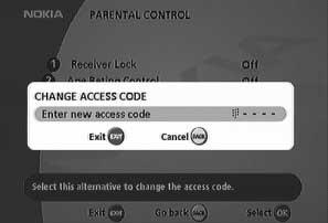 MAIN MENU Parental Control To open this menu you will be asked to enter your access code. From the factory the access code is set to 1234. The following settings can be altered from this menu.