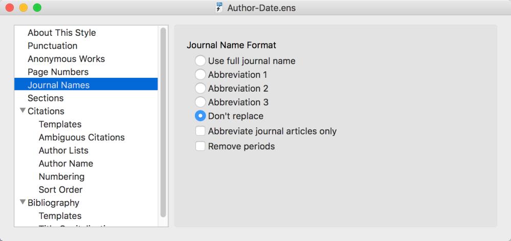 Journal Name Settings By default, the journal name setting for a new style will be Don t replace. Change that to the option needed for your style.