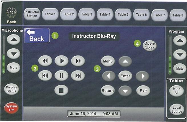 Select Instructor Station from the the main screen of the TouchPanel. 2. Select Blu-ray. 3.