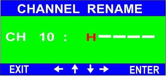 Channel Rename The CHANNEL RENAME function allows you to edit the channel s name.