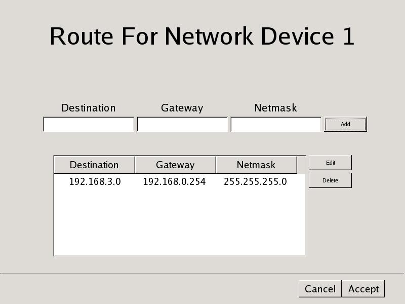 Route Setting Click if you need to configure a route to another network. Make the following settings on the [Route For Network Device 1] screen that appears.